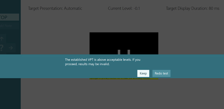 The message reads as follows. The established VPT is above acceptable levels. If you proceed, results may be invalid.