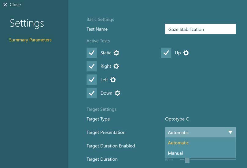 Summary parameters. The following options are available: test name, which is set to Gaze Stabilization. Active tests, including static, right, left, down, and up. Each of the active tests are check marked and have a cog next to them. Target settings, including target type, target presentation, target duration enabled, and target duration. Target type is set to Optotype C, with no other options available. Target presentation is set to Automatic, with manual also available in a dropdown. The setting for target duration enabled is not visible. Target duration is set to 83 ms, using a slider.